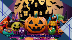 Spooktacular DIY Halloween Crafts Unleash Your Creativity this October!